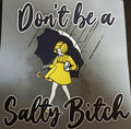 Salty Bitch