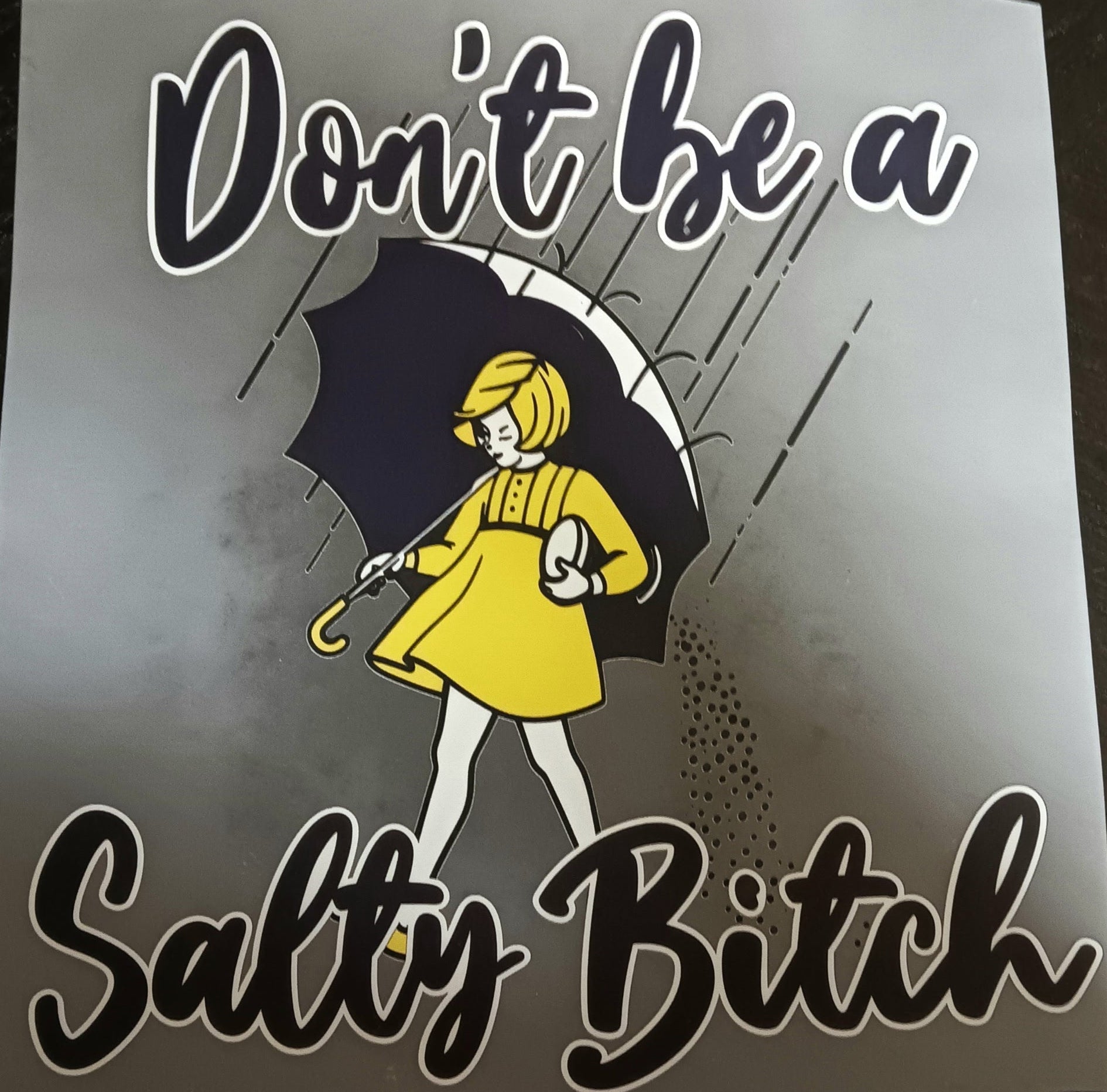 Salty Bitch