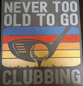 Never Too Old