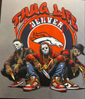 Broncos Thug Life